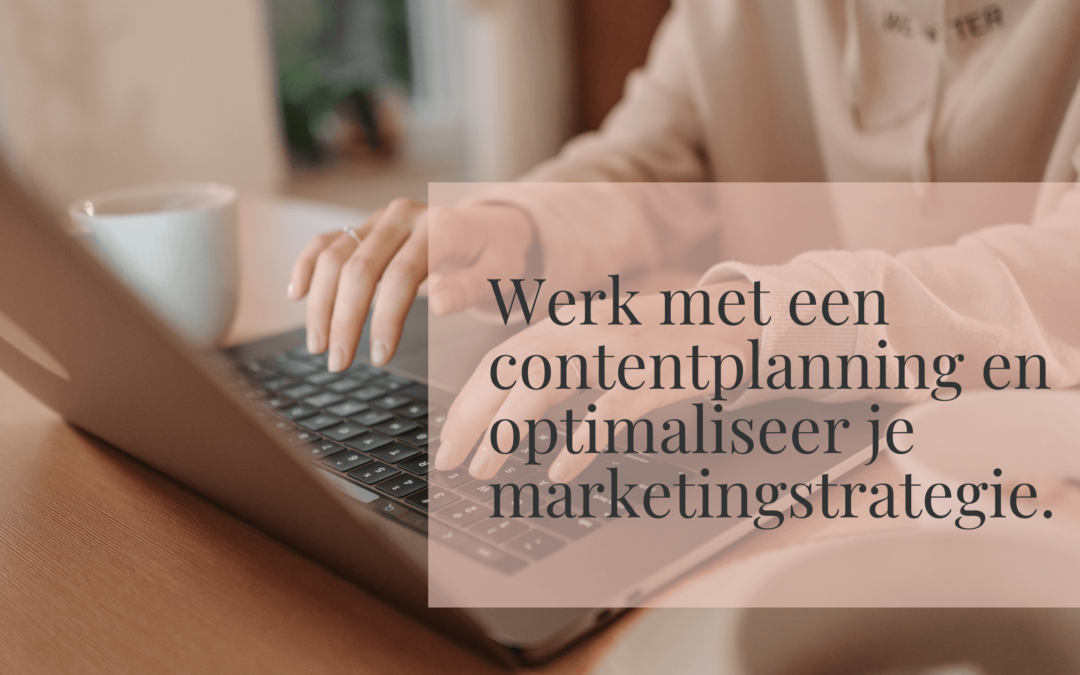 8 stappen die je kunt volgen om een contentplanning op te zetten